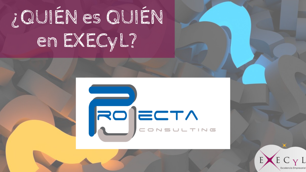 ¿Quién es quién en EXECyL? Projecta Consulting - EXECyL